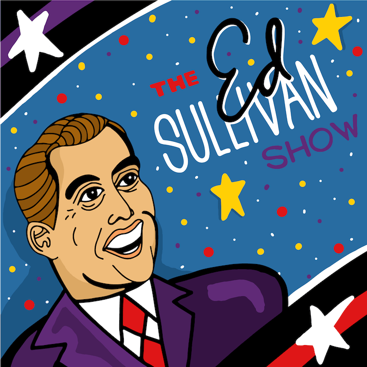 The Ed Sullivan Show illustration by Mina Tocalini