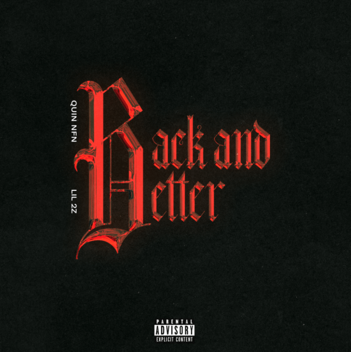 QUIN NFN AND LIL2Z “BACK AND BETTER” from Hannah Haines for use by 360 Magazine