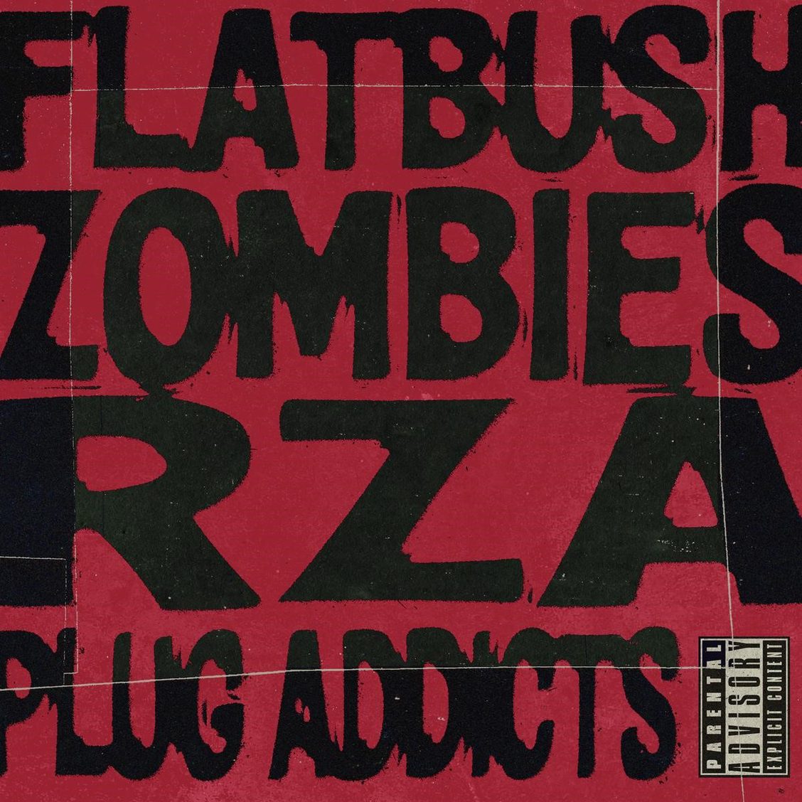 RZA & Flatbush Zombies Plug Addicts Cover by 36 Chambers, Flatbush Zombies, RZA, and MNRK Music Group for use by 360 Magazine
