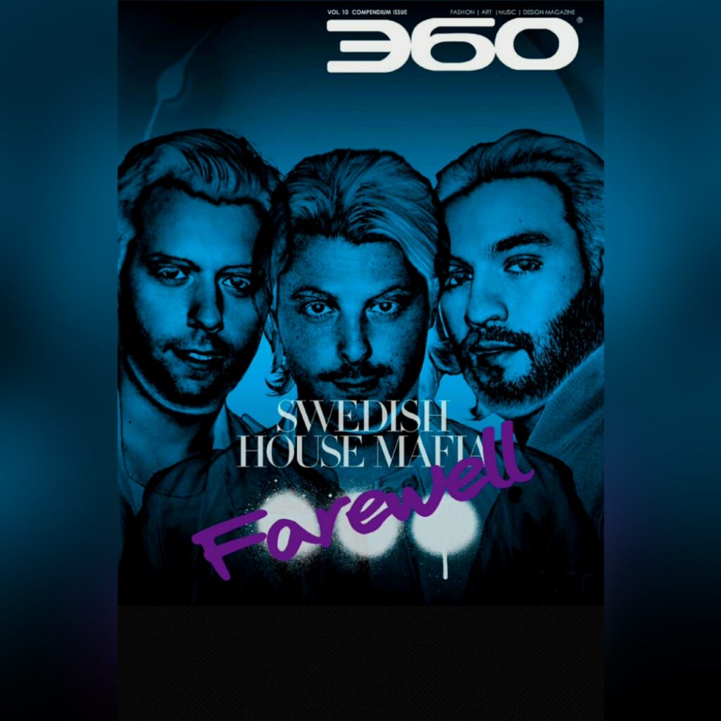 Back issue of Swedish House Mafia for 360 MAGAZINE 