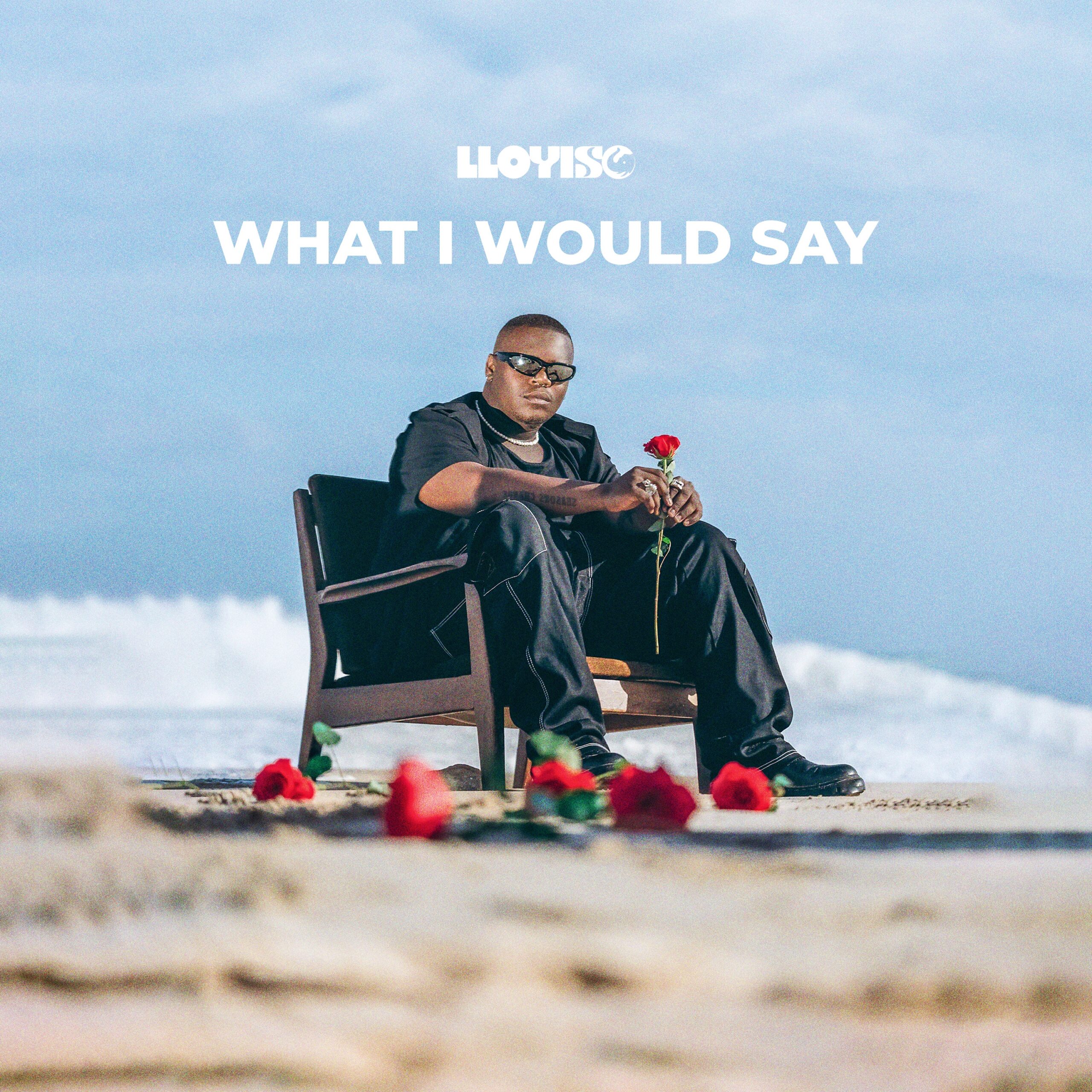 LLOYISO - “WHAT I WOULD SAY” via 360 MAGAZINE