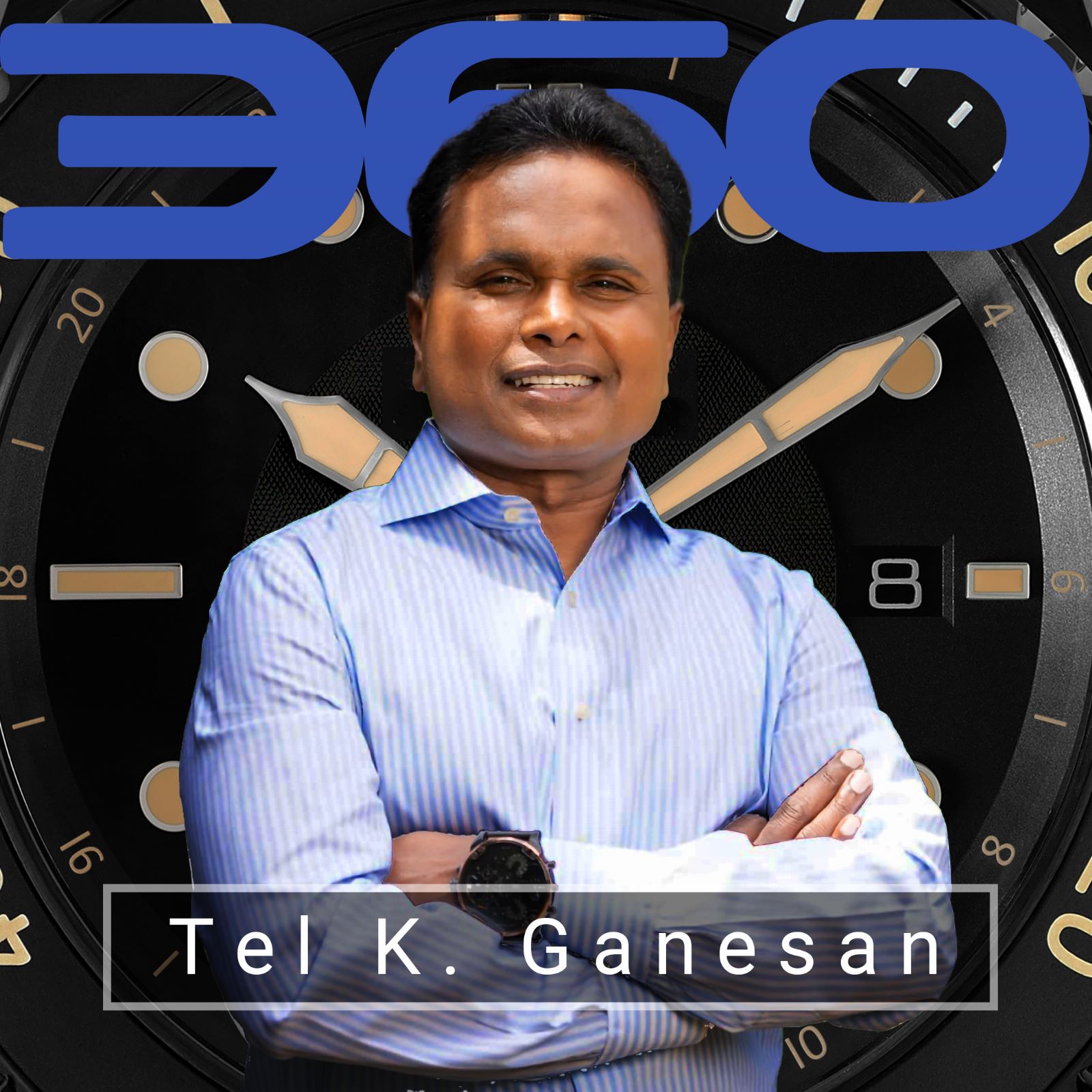 Tel K. Ganesan via 360 MAGAZINE