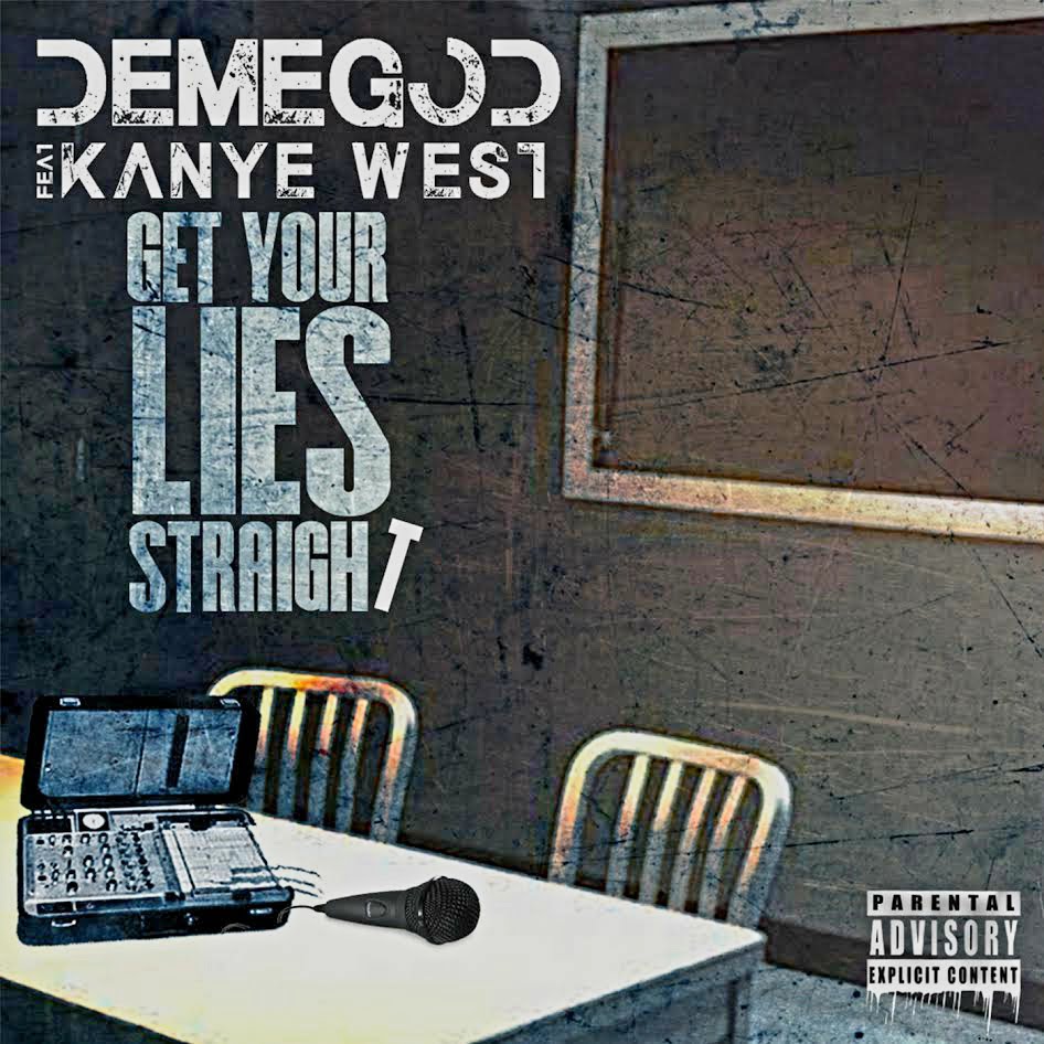 Kanye West blesses Demegod on Get Your Lies Straight launched via 360 MAGAZINE.