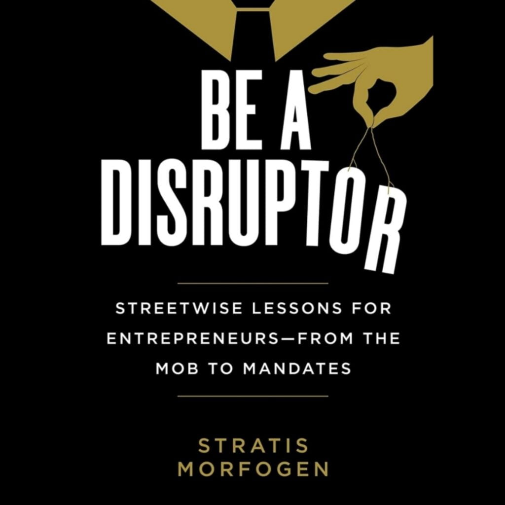 'Be A Disruptor' by Stratis Morfogen (NYC's restaurant royalty) on Amazon books interviewed by Vaughn Lowery via 360 MAGAZINE.