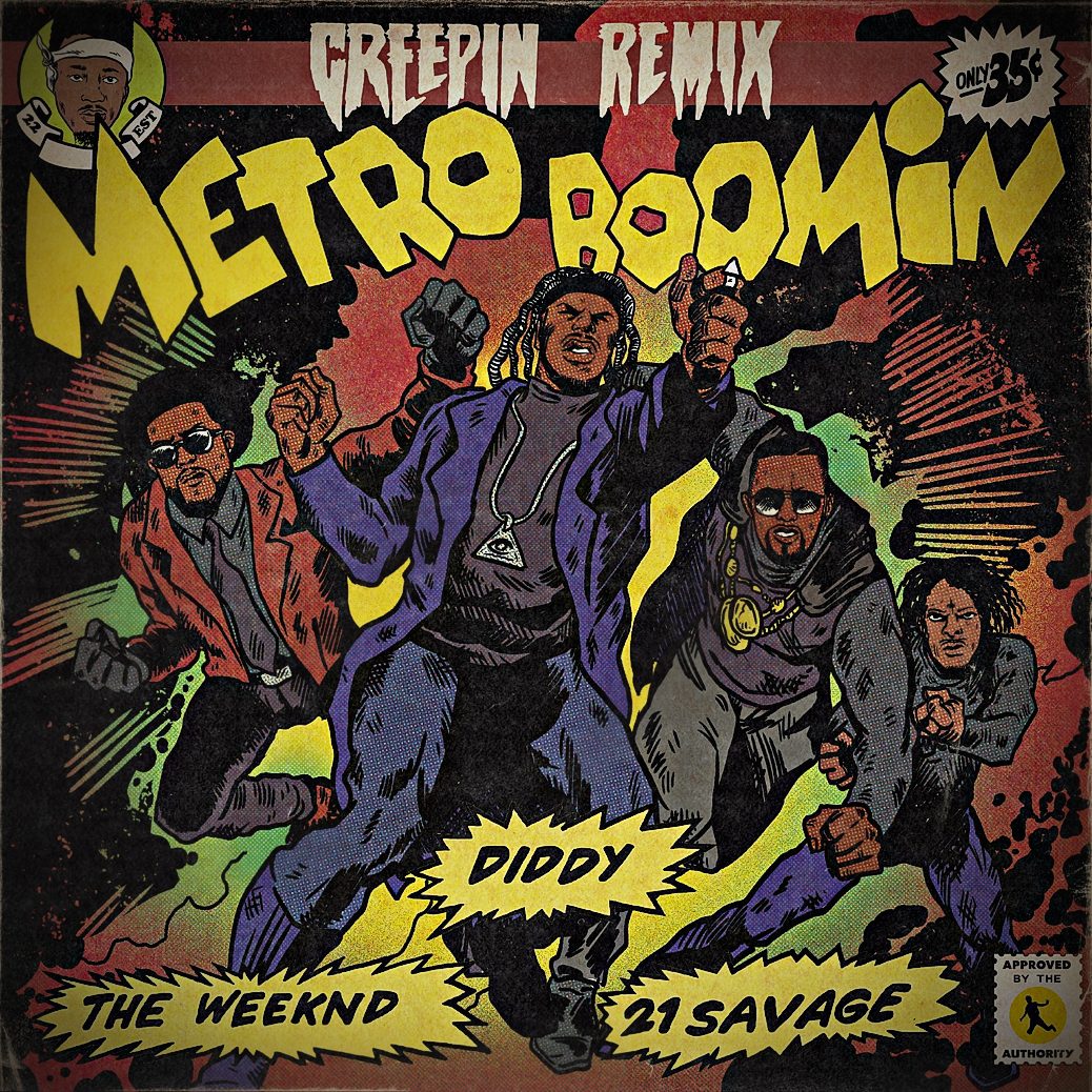 Metro Boomin and Diddy release Creepin remix via 360 MAGAZINE.