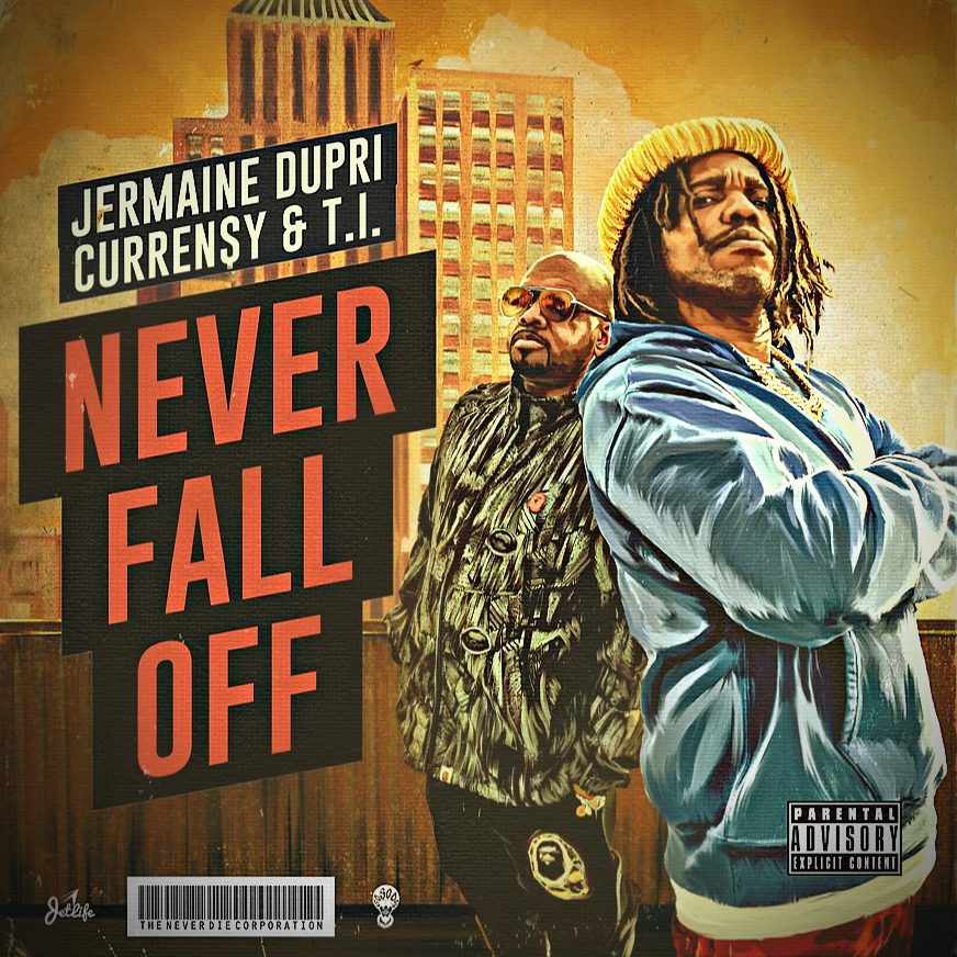 JERMAINE DUPRI & CURREN$Y RECRUIT T.I. FOR NEW SINGLE “NEVER FALL OFF” FROM ANTICIPATED EP ‘FOR MOTIVATIONAL USE ONLY’ via 360 MAGAZINE.